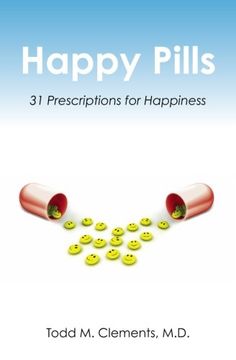 portada Happy Pills: 31 Prescriptions for Happiness (en Inglés)