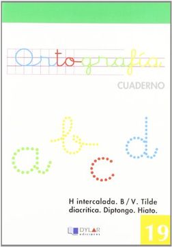 portada Ortografia 19 - h Intercalada. B/V. Tilde Diacrítica. Diptongo e Hiato (in Spanish)