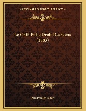 portada Le Chili Et Le Droit Des Gens (1883) (en Francés)