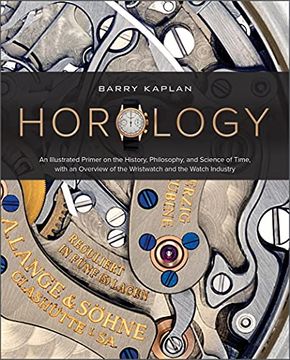 portada Horology: An Illustrated Primer on the History, Philosophy, and Science of Time, With an Overview of the Wristwatch and the Watch Industry 
