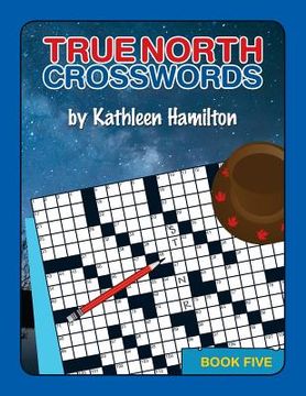 portada True North Crosswords, Book 5 (en Inglés)
