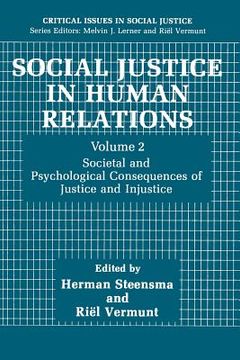 portada Social Justice in Human Relations Volume 2: Societal and Psychological Consequences of Justice and Injustice (en Inglés)