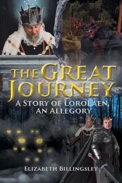 portada The Great Journey: A Story of Lorolaen, An Allegory (en Inglés)