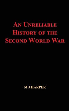 portada An Unreliable History of the Second World war (in English)