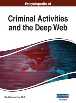portada Encyclopedia of Criminal Activities and the Deep Web, VOL 3 (en Inglés)