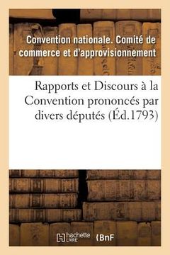 portada Rapports Et Discours À La Convention Prononcés Par Divers Députés (en Francés)