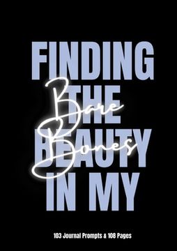 portada Finding The Beauty In My Bare Bones (en Inglés)
