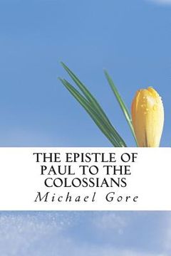 portada The Epistle of Paul to the Colossians (in English)