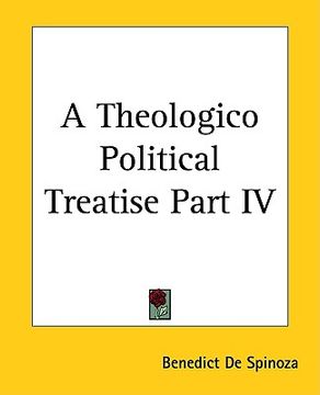 portada a theologico political treatise part iv (en Inglés)