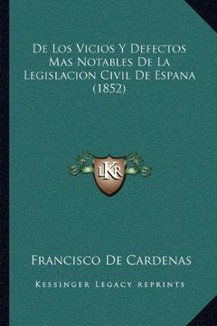 portada De los Vicios y Defectos mas Notables de la Legislacion Civil de Espana (1852)