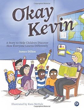 portada Okay Kevin: A Story to Help Children Discover How Everyone Learns Differently