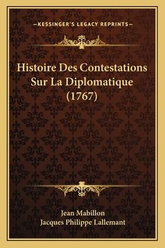 portada Histoire Des Contestations Sur La Diplomatique (1767) (in French)