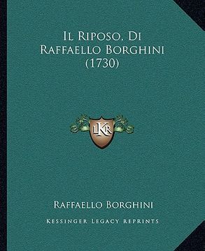 portada il riposo, di raffaello borghini (1730) (en Inglés)