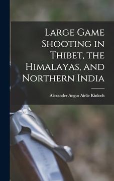 portada Large Game Shooting in Thibet, the Himalayas, and Northern India (in English)
