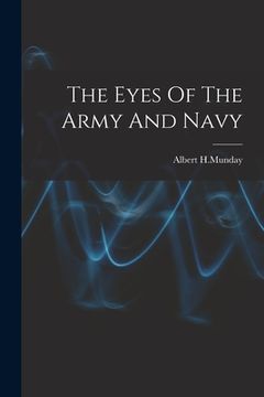 portada The Eyes Of The Army And Navy (in English)