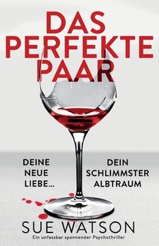 portada Das perfekte Paar: Ein unfassbar spannender Psychothriller (in German)