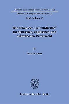 portada Die Erben Der Rei Vindicatio Im Deutschen, Englischen Und Schottischen Privatrecht (en Alemán)