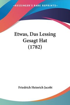 portada Etwas, Das Lessing Gesagt Hat (1782) (en Alemán)