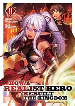portada How a Realist Hero Rebuilt the Kingdom (Light Novel) Vol. 2 (in English)