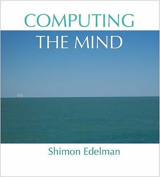 computing the mind,how the mind really works