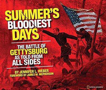portada Summer's Bloodiest Days: The Battle of Gettysburg as Told From all Sides (libro en Inglés)