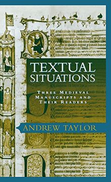 portada Textual Situations: Three Medieval Manuscripts and Their Readers (Material Texts) (en Inglés)