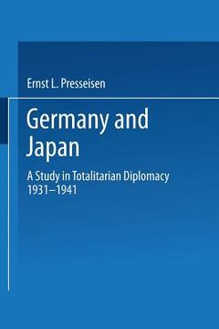 portada Germany and Japan: A Study in Totalitarian Diplomacy 1933-1941 (en Inglés)