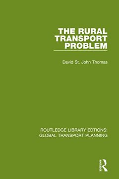portada The Rural Transport Problem (Routledge Library Edtions: Global Transport Planning) (en Inglés)