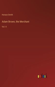 portada Adam Brown, the Merchant: Vol. II
