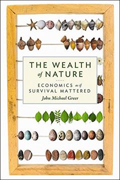 portada The Wealth of Nature: Economics as if Survival Mattered 