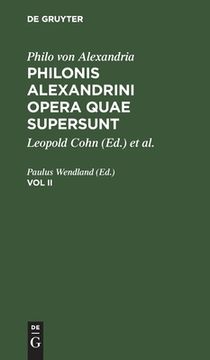 portada Philonis Alexandrini Opera Quae Supersunt, vol ii, Philonis Alexandrini Opera Quae Supersunt vol ii (en Latin)