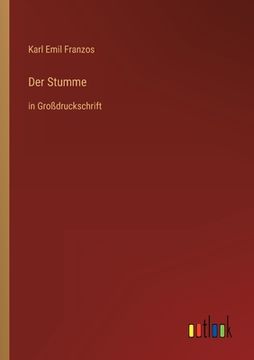 portada Der Stumme: in Großdruckschrift (en Alemán)