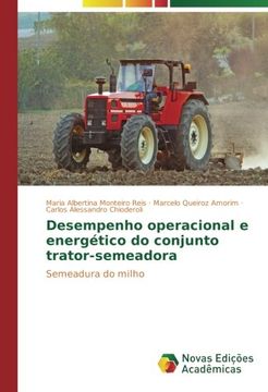 portada Desempenho operacional e energético do conjunto trator-semeadora: Semeadura do milho (Portuguese Edition)
