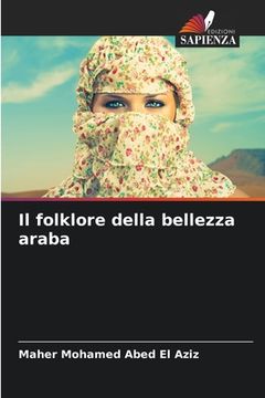 portada Il folklore della bellezza araba (en Italiano)