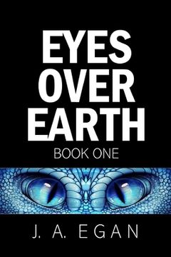 portada Eyes Over Earth: A Science Fiction Tale (en Inglés)
