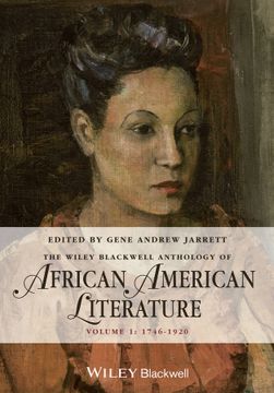 portada The Wiley Blackwell Anthology Of African American Literature: Volume 1, 1746 - 1920