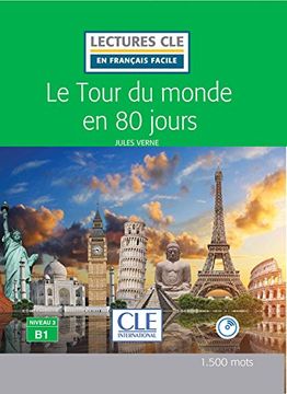 portada Le Tour du Monde en 80 Jours. B1 (Lectures cle en Français Facile) (in French)