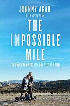 portada The Impossible Mile: The Power in Living Life one Step at a Time 