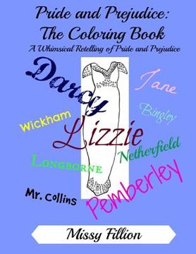 portada Pride and Prejudice: The Coloring Book: A Whimsical Retelling of Pride and Prejudice (en Inglés)