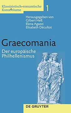 portada Graecomania: Der Europäische Philhellenismus (en Alemán)