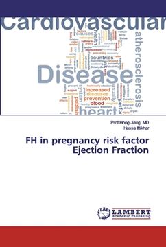 portada FH in pregnancy risk factor Ejection Fraction (en Inglés)