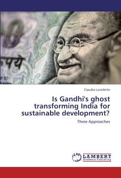 portada is gandhi's ghost transforming india for sustainable development? (en Inglés)