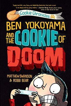portada Ben Yokoyama and the Cookie of Doom: 1 (Cookie Chronicles) (en Inglés)
