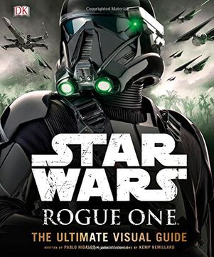 portada Star Wars: Rogue One: The Ultimate Visual Guide (en Inglés)
