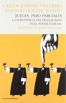 portada Jueces, Pero Parciales: La Pervivencia del Franquismo en el Poder Judicial (in Spanish)