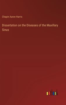 portada Dissertation on the Diseases of the Maxillary Sinus (in English)