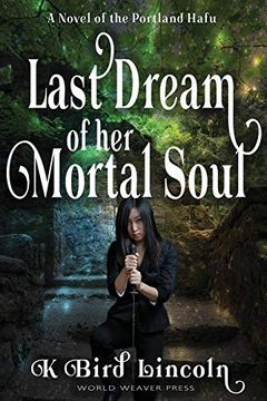 portada Last Dream of her Mortal Soul (Portland Hafu) (en Inglés)