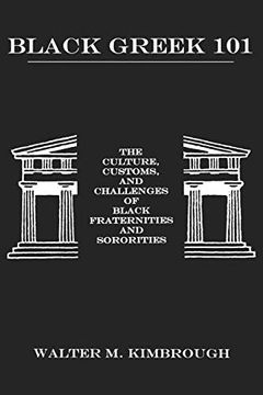 portada Black Greek 101: The Culture, Customs, and Challenges of Black Fraternities and Sororities (en Inglés)