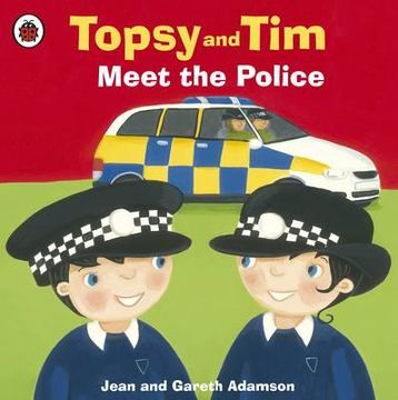 portada topsy and tim meet the police (en Inglés)