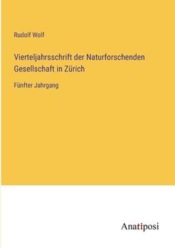 portada Vierteljahrsschrift der Naturforschenden Gesellschaft in Zürich: Fünfter Jahrgang (en Alemán)